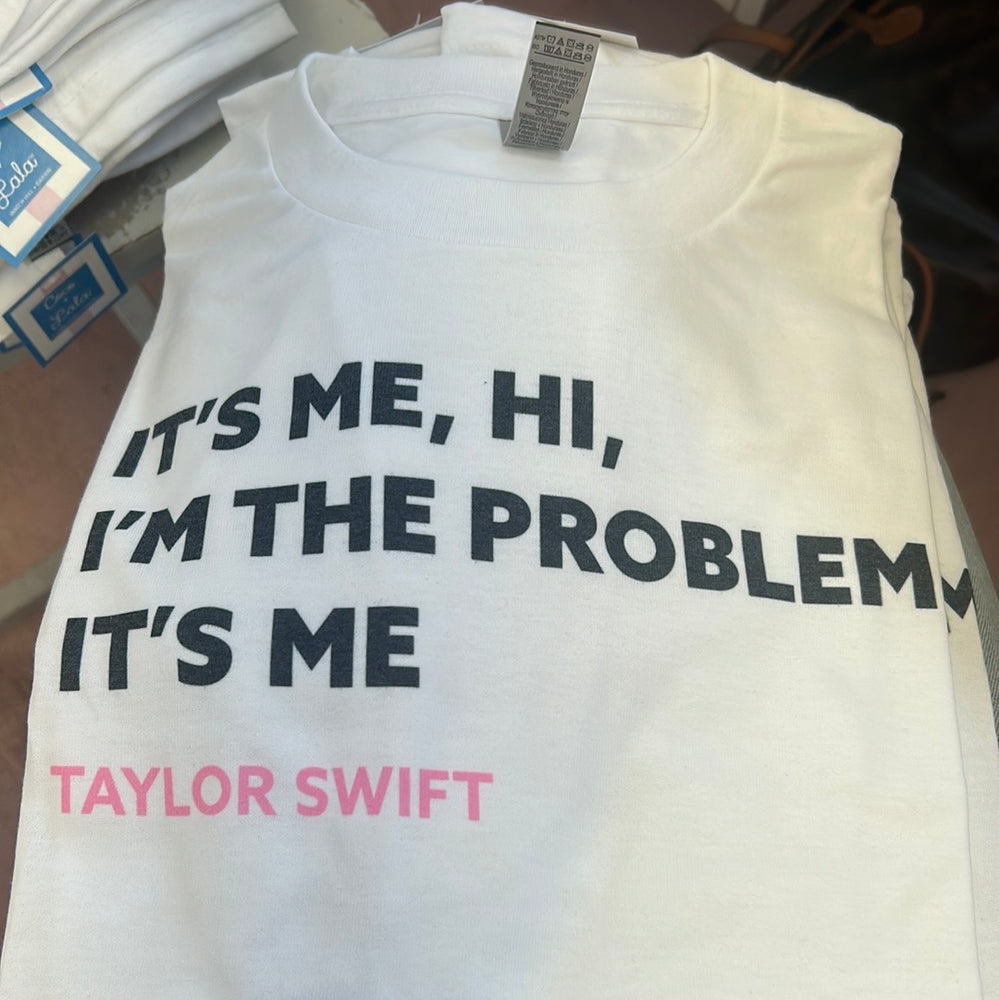 Taylor Swift Im The Problem Tshirt